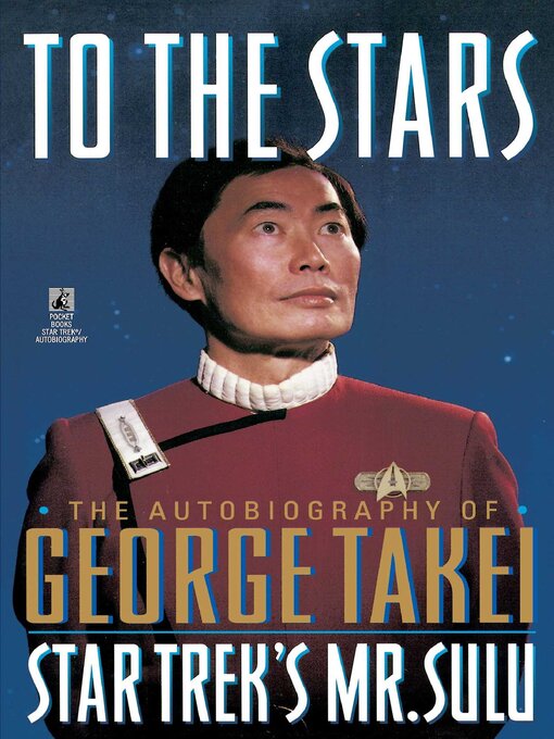 Title details for To the Stars by George Takei - Available